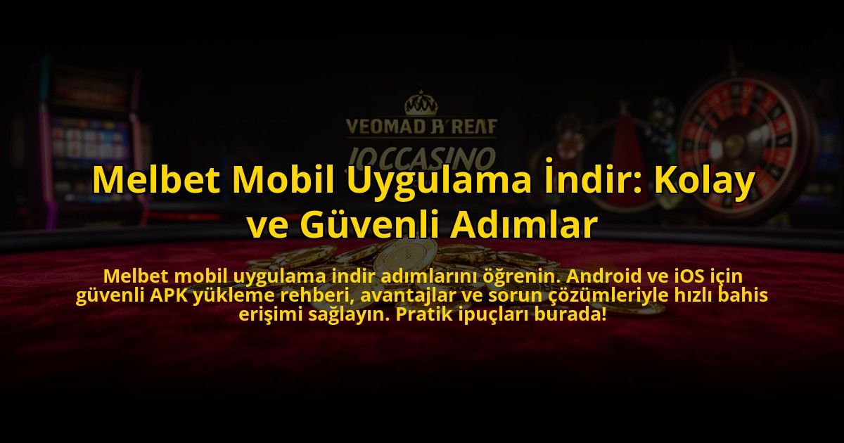 Melbet-Mobil-Uygulama-Indir-Kolay-ve-Guvenli-Adimlar-overlay-1772812728.jpg